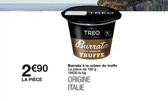 Monoprix Burrata à la crème de truffe tréo offre