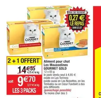 Cora x Carrefour Alimet Pour Chat Les Mousselines Gourmet Gold offre