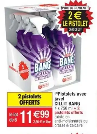 Cora x Carrefour Pistolets Avec javel Cillit Bang offre