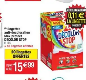 Cora x Carrefour Lingettes Anti-Décoloration Max Protect Decolor Stop offre