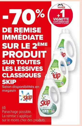 Carrefour Market Skip -70% de remise immédiate sur le 2ème produit sur toutes les lessives classiques de la marque skip offre