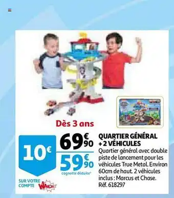 Auchan Quartier général + 2 véhicules offre