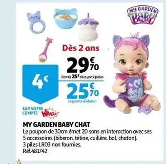 Auchan My garden baby chat offre