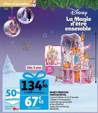 Auchan Disney princesse château royal offre