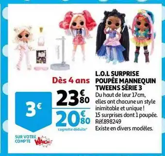 Auchan L.o.l. surprise poupée mannequin tweens série 3 offre