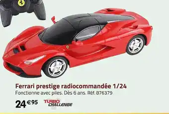 Casino Supermarchés Ferrari prestige radiocommandée 1-24 turbo challenge offre