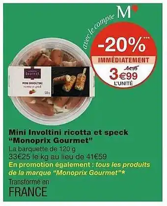 Monoprix Mini involtini ricotta et speck offre