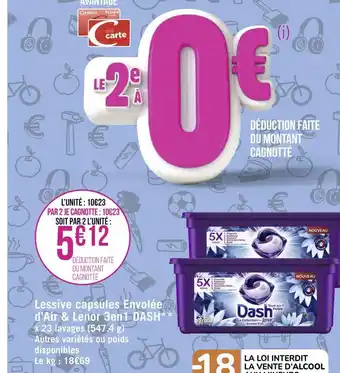 Géant Casino Dash lessive capsules envolée d’air & lenor 3en1 * offre