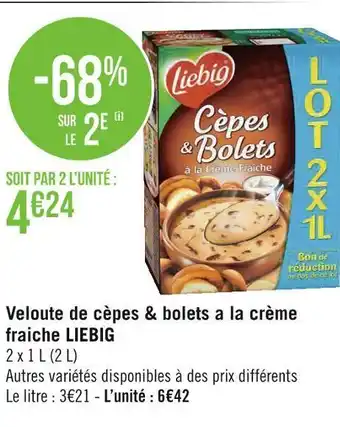 Géant Casino Liebig veloute de cèpes & bolets a la crème fraiche offre