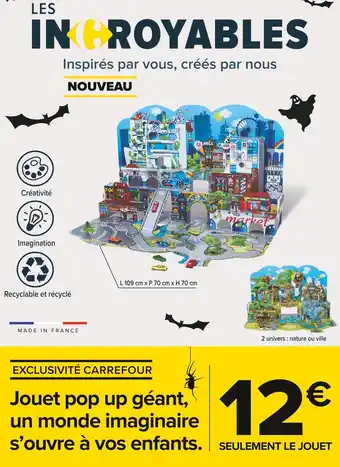 Carrefour Market Carrefour jouet pop up géant, un monde imaginaire s’ouvre à vos enfants offre