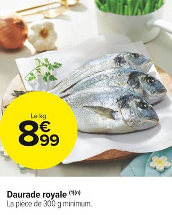 Carrefour Market Daurade royale offre