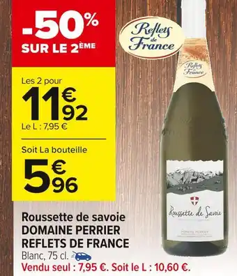 Carrefour Market Reflets de france roussette de savoie domaine perrier reflets de france offre