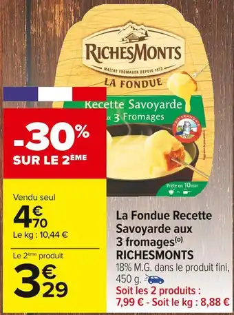 Carrefour Market Riches monts la fondue recette savoyarde aux 3 fromages offre