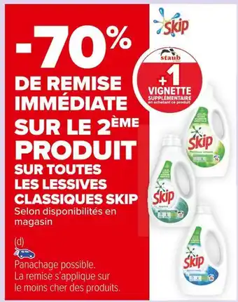 Carrefour Market Skip -70% de remise immédiate sur le 2ème produit sur toutes les lessives classiques skip offre