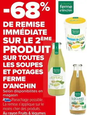Carrefour Market Ferme d'anchin -68% de remise immédiate sur le 2ème produit sur toutes les soupes et potages ferme d’anchin offre