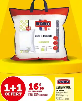 Super U Dodo oreiller "soft touch" 60x60cm moelleux offre