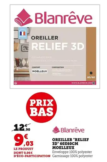 Super U Blanrêve oreiller "relief 3d" 60x60cm moelleux offre