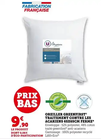 Super U Oreiller greenfirst® traitement contre les acariens 65x65cm ferme offre