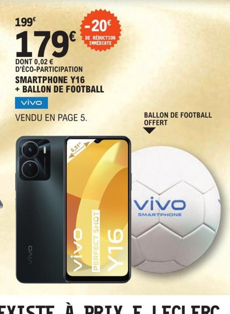 Promo Vivo Smartphone Y16 +Ballon de Football chez E.Leclerc