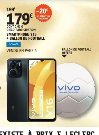 E.Leclerc Vivo Smartphone Y16 +Ballon de Football offre