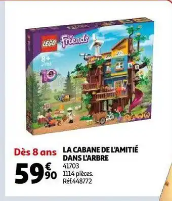 Auchan La cabane de l'amitié dans l'arbre lego friends offre
