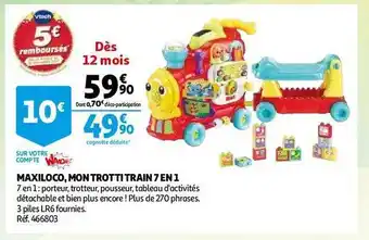 Auchan Maxiloco, mon trotti train 7 en 1 vtech offre