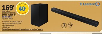 E.Leclerc Samsung Barre de Son 2.1 offre