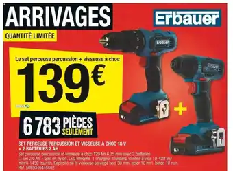 Brico Dépôt Set perceuse percussion et visseuse à choc 18v + 2 batteries 2 ah erbauer offre