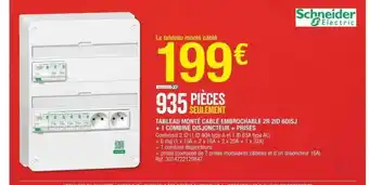 Brico Dépôt Tableau monté câblé embrochable 2r 2id 6disj + 1 combiné disjoncteur + prises schneider electric offre