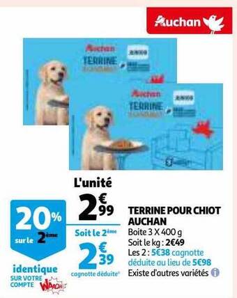 Auchan Terrine pour chiot auchan offre