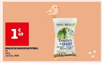 Auchan Boules de graisse natu'riga offre