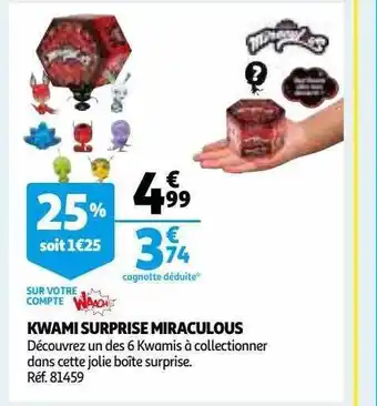 Auchan Kwami surprise miraculous offre
