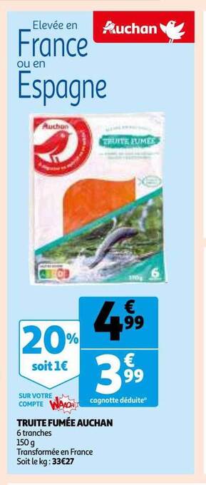 Auchan Truite fumée auchan offre