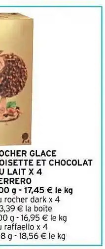 Intermarché Hyper Rocher glace noisette et chocolat au lait x4 ferrero offre