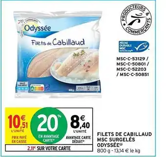 Intermarché Hyper Filets de cabillaud msc surgelés odyssée offre