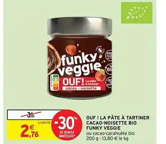 Intermarché Hyper Ouf! la pâte à tartiner cacao-noisette bio funky veggie offre