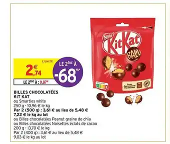 Intermarché Hyper Billes chocolatées kit kat offre
