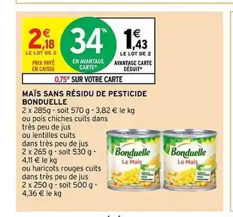 Intermarché Hyper Maïs sans résidu de pesticide bonduelle offre