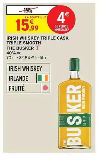 Intermarché Hyper Irish whiskey triple cask triple smooth the busker offre