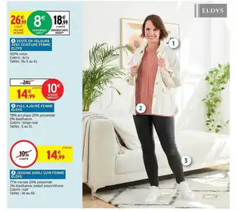 Intermarché Hyper Veste en velours avec ceinture femme eldys, pull ajouré femme eldys, jegging simili cuir femme eldys offre