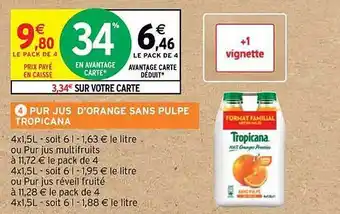 Intermarché Hyper Pur jus d'orange sans pulpe tropicana offre