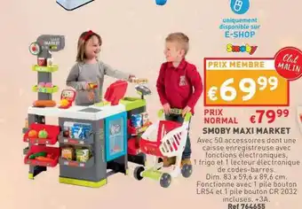 Trafic Smoby maxi market offre