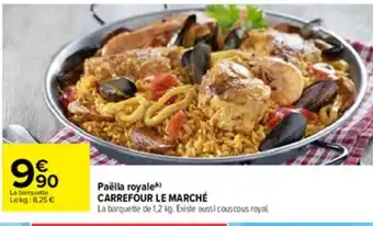 Carrefour Paëlla Royale Carrefour Le Marche offre