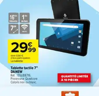 Carrefour Tablette Tactie 7 Danew offre