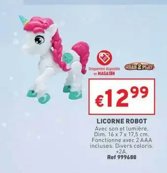 Trafic Licorne robot offre