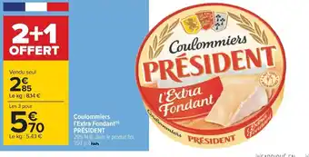 Carrefour Coulommiers l'Extra Fondant President offre