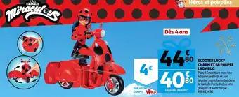 Auchan Miraculous scooter lucky charm et sa poupee lady bug offre