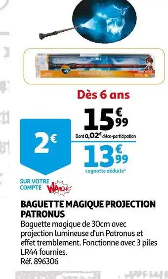 Auchan Baguette magique projection patronus offre