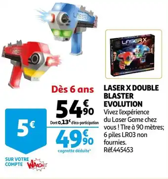 Auchan Laser x double blaster evolution offre