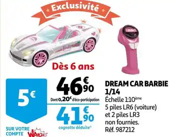 Auchan Barbie dream car barbie 1/14 offre
